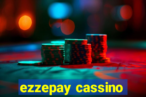 ezzepay cassino